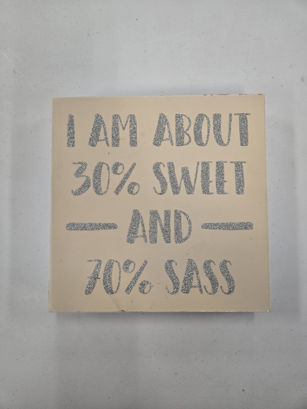 Decorative Wall Plaque - "30% Sweet and 70% Sass" - Blush with Silver Glitter